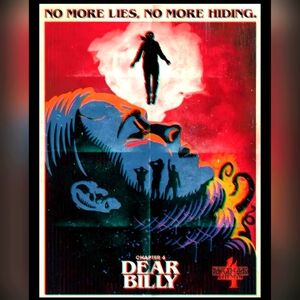 Stranger Things DEAR BILLY Poster 24"x36" Sadie Sink Season 4 Chapter 4